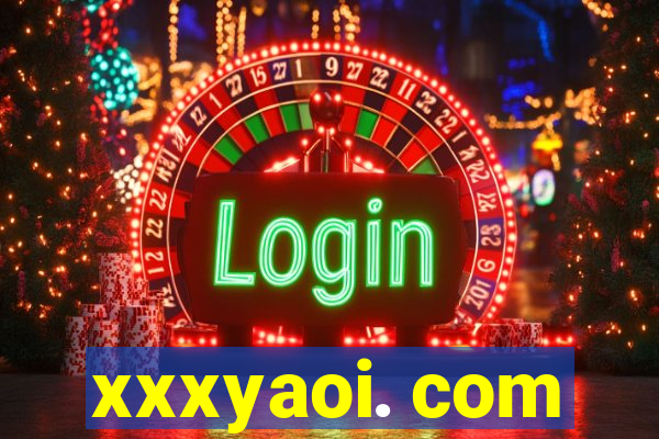 xxxyaoi. com